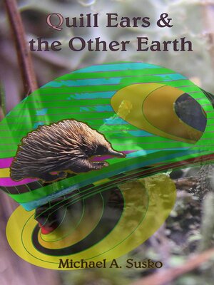 cover image of Quill Ears & the Other Earth